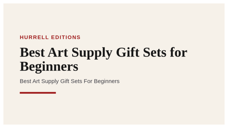 Best Art Supply Gift Sets for Beginners
